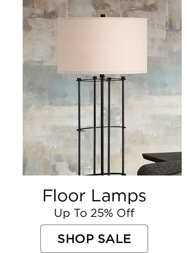 Floor Lamps - Up to 25% Off - Shop Sale