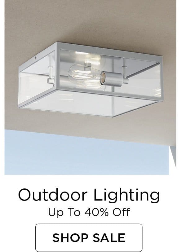 Outdoor Lighting - Up to 40% Off - Shop Sale