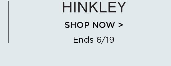 Hinkley - Shop Now > Ends 6/19