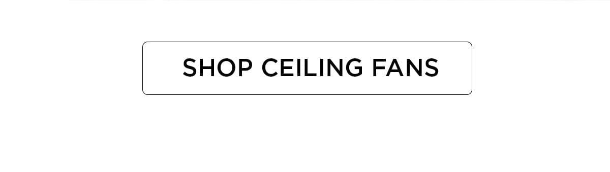 Shop Ceiling Fans