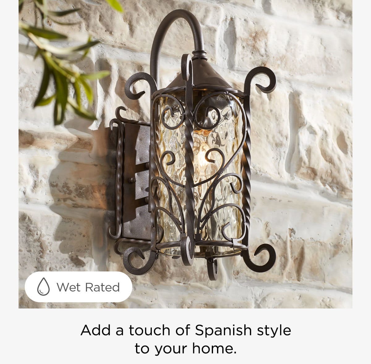 Wet Rated - Add a touch of Spanish style to your home.