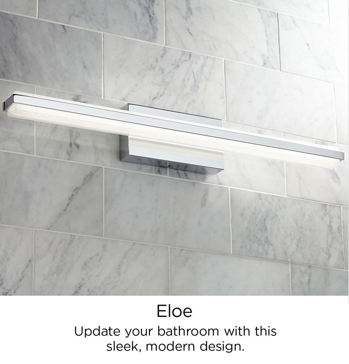 Eloe - Update your bathroom with this sleek, modern design.