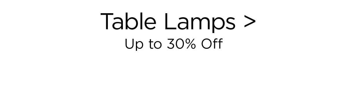 Table Lamps > Up to 30% Off