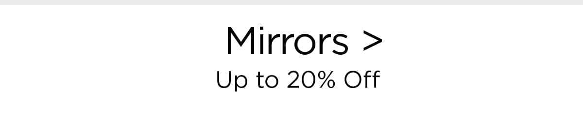 Mirrors > Up to 20% Off