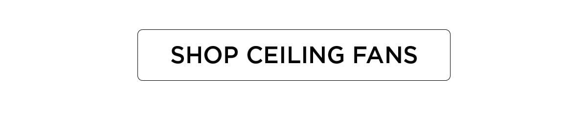 Shop Ceiling Fans