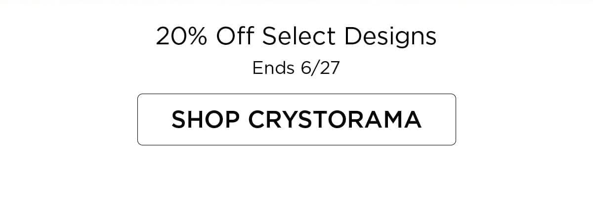 20% Off Select Designs - Ends 6/27 - Shop Crystorama