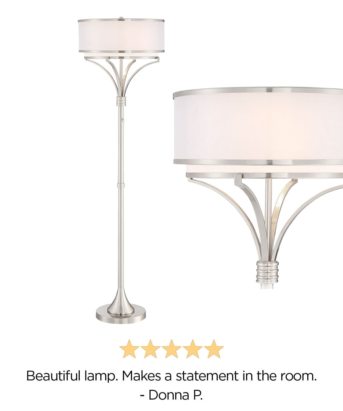 5 stars - Beautiful lamp. Makes a statement in the room. - Donna P.