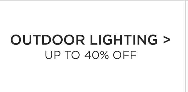 Outdoor Lighting > Up to 40% Off