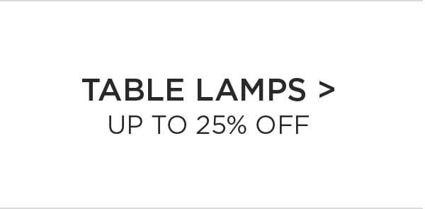 Table Lamps > Up to 25% Off