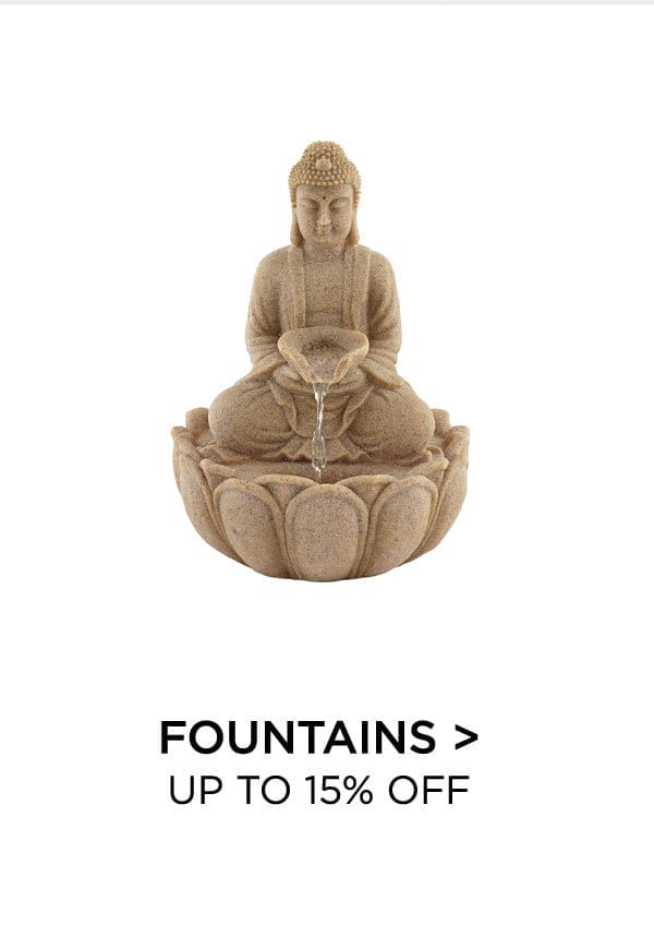 Fountains > Up to 15% Off