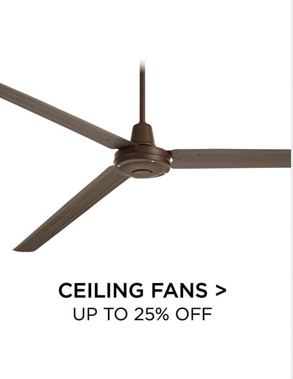 Ceiling Fans > Up to 25% Off