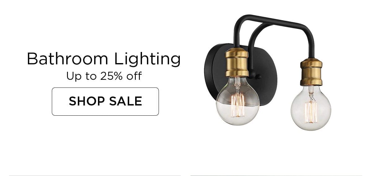 Bathroom Lighting - Up to 25% off - SHOP SALE