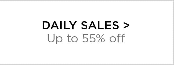 Daily Sales > Up to 55% Off