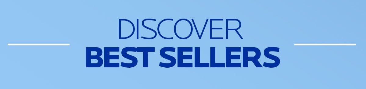 DISCOVER BEST SELLERS