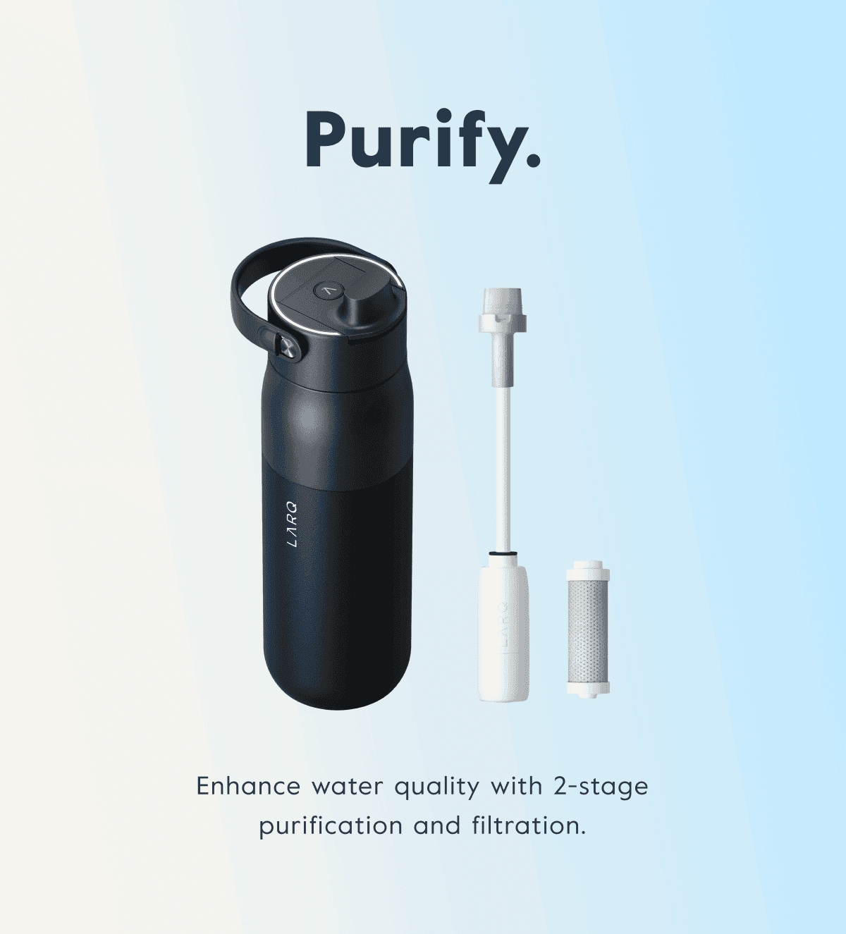 Enhance water quality with 2-stage purification and filtration.