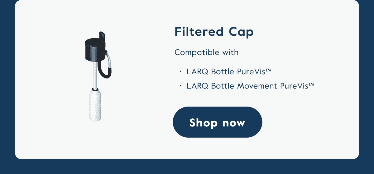 Click here to shop Filtered Cap