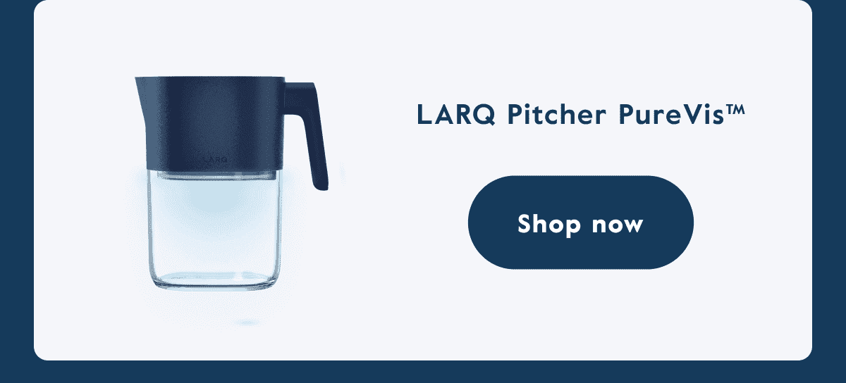 LARQ Pitcher PureVis™