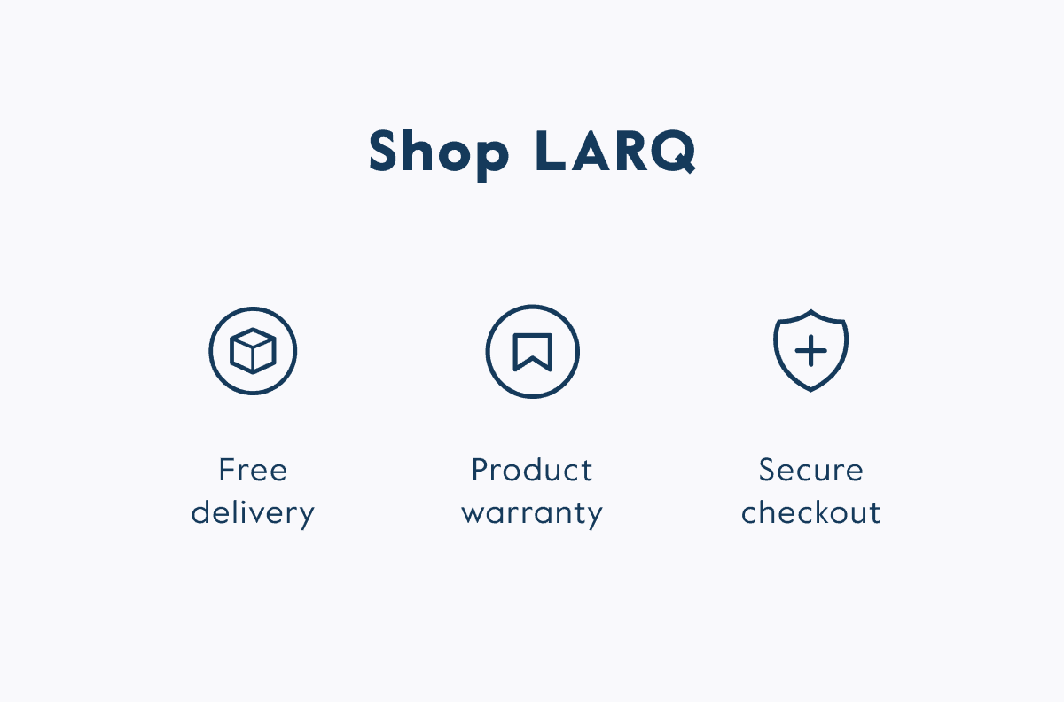 Shop LARQ! Free delivery over a minimum spend.