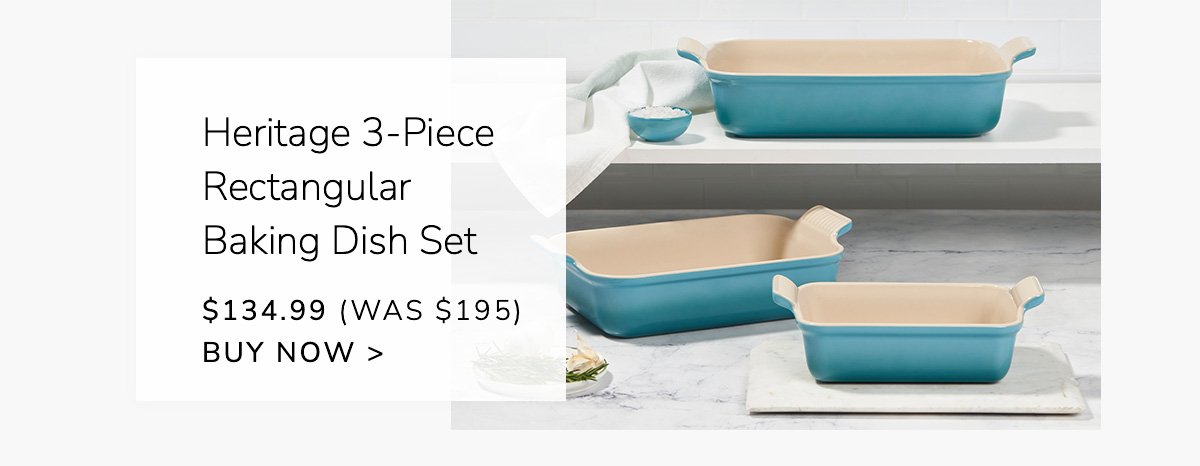 Heritage 3-Piece Rectangular Baking Dish Set - \\$134.99 (Was \\$195) - buy now