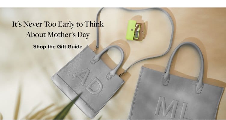 Shop Mother's Day Gift Guide >