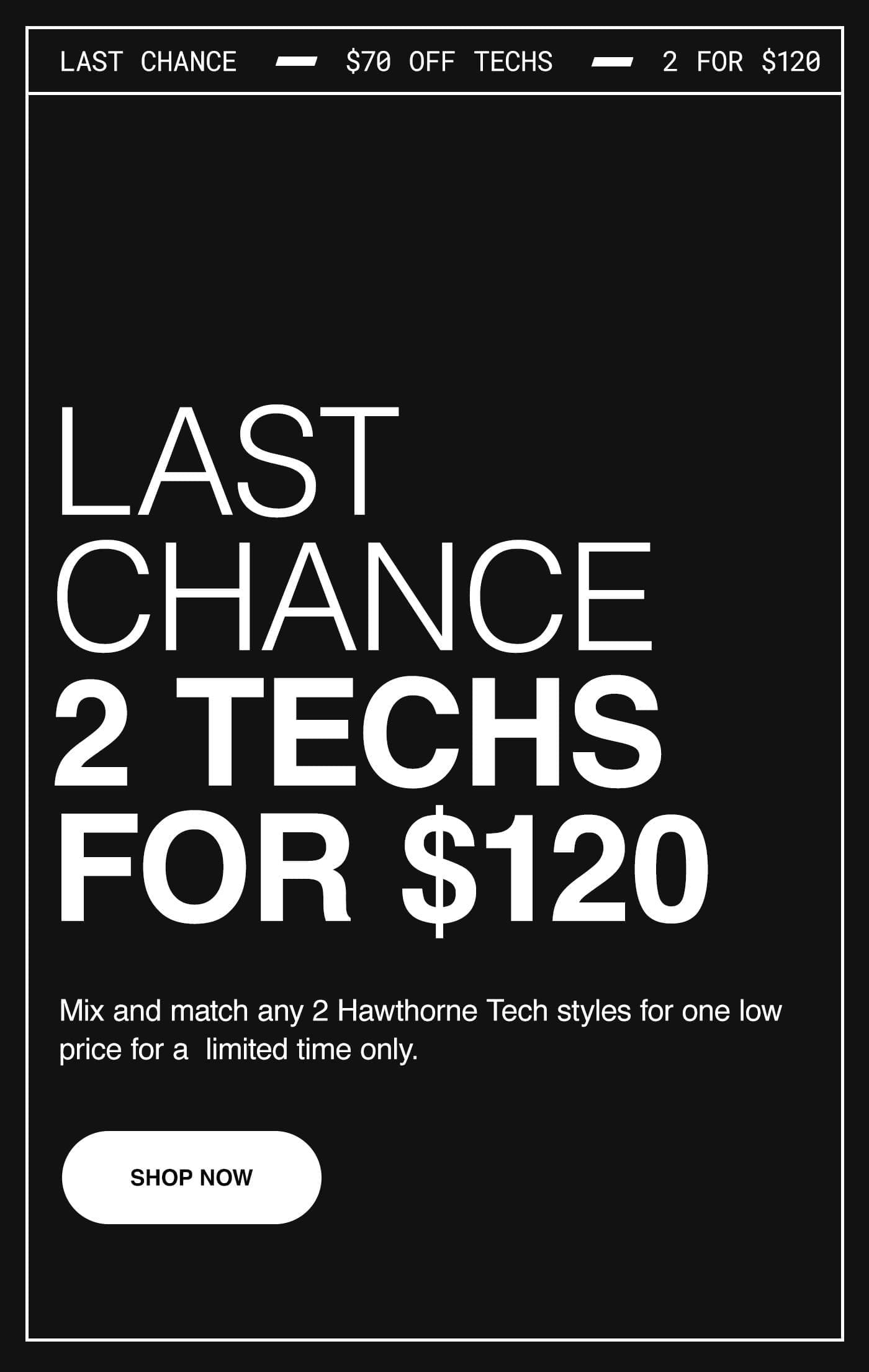 2 for \\$120 Hawthorne Tech