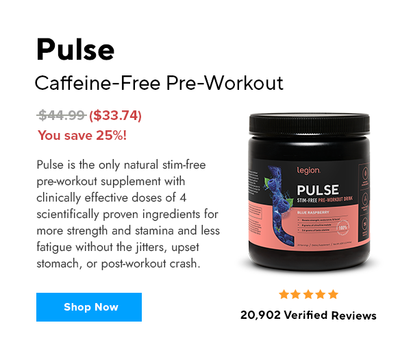 25% off Pulse Caffeine-Free Pre-Workout