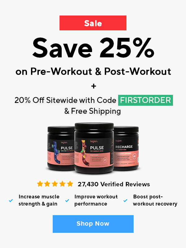 Save 25% on Pre-Workout & Post-Workout