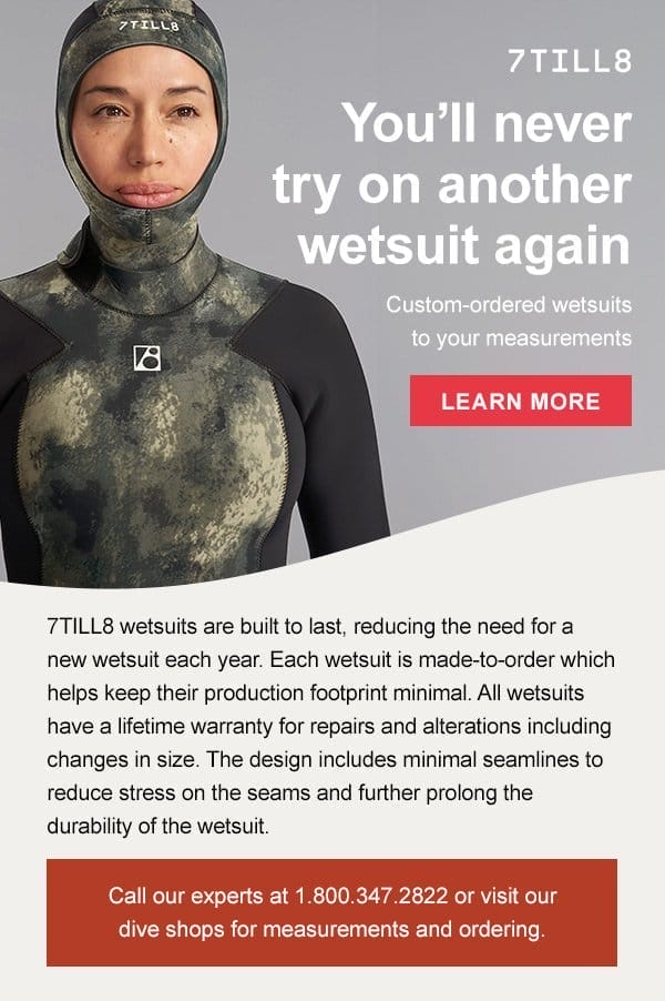 7TILL8 Custom-ordered wetsuits to your measurements | Learn More