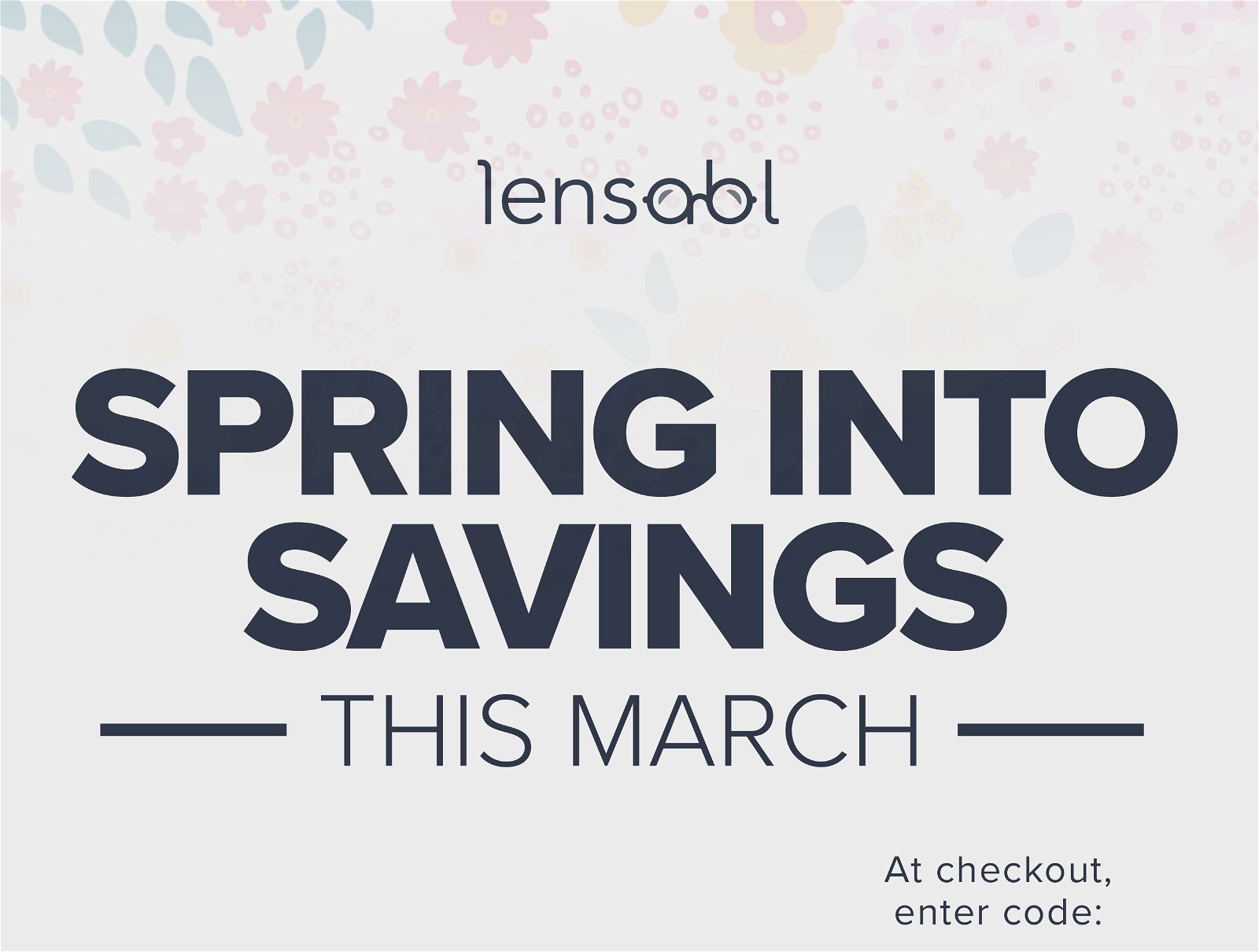 Lensabl - Spring into savings this march