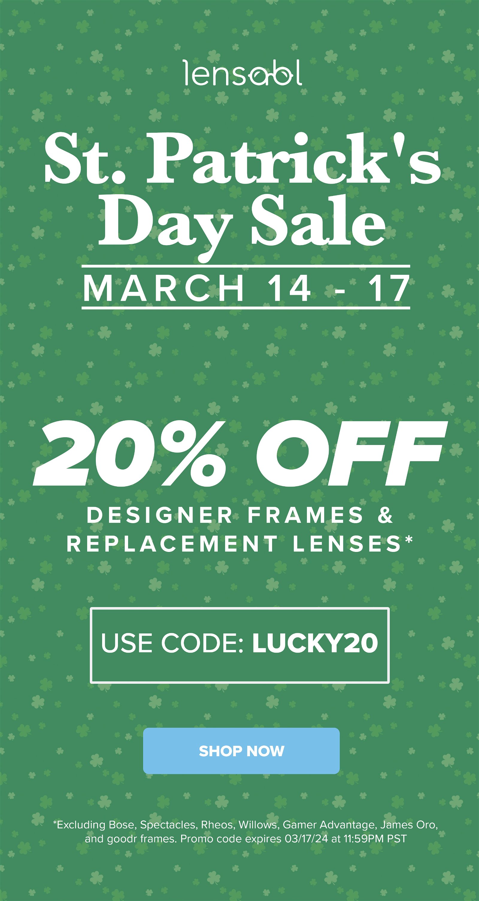 St. Patrick's Day Flash Sale - Save 20% with code LUCKY20