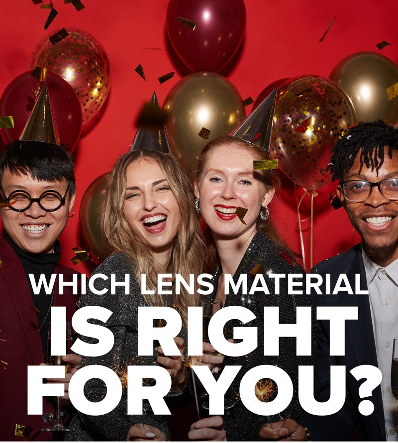 Which lens material is right for you?