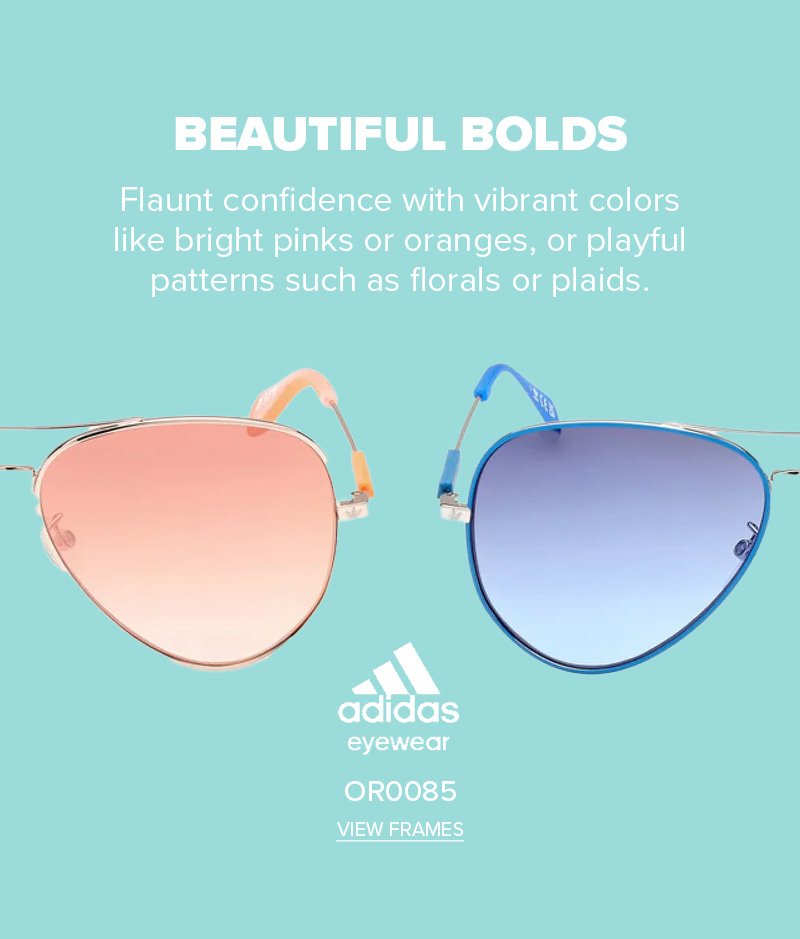 Beautiful Bolds - Flaunt confidence with vibrant colors like bright pinks or oranges, or playful patterns such as florals or plaids. Adidas eyewear - OR0085 - view frames