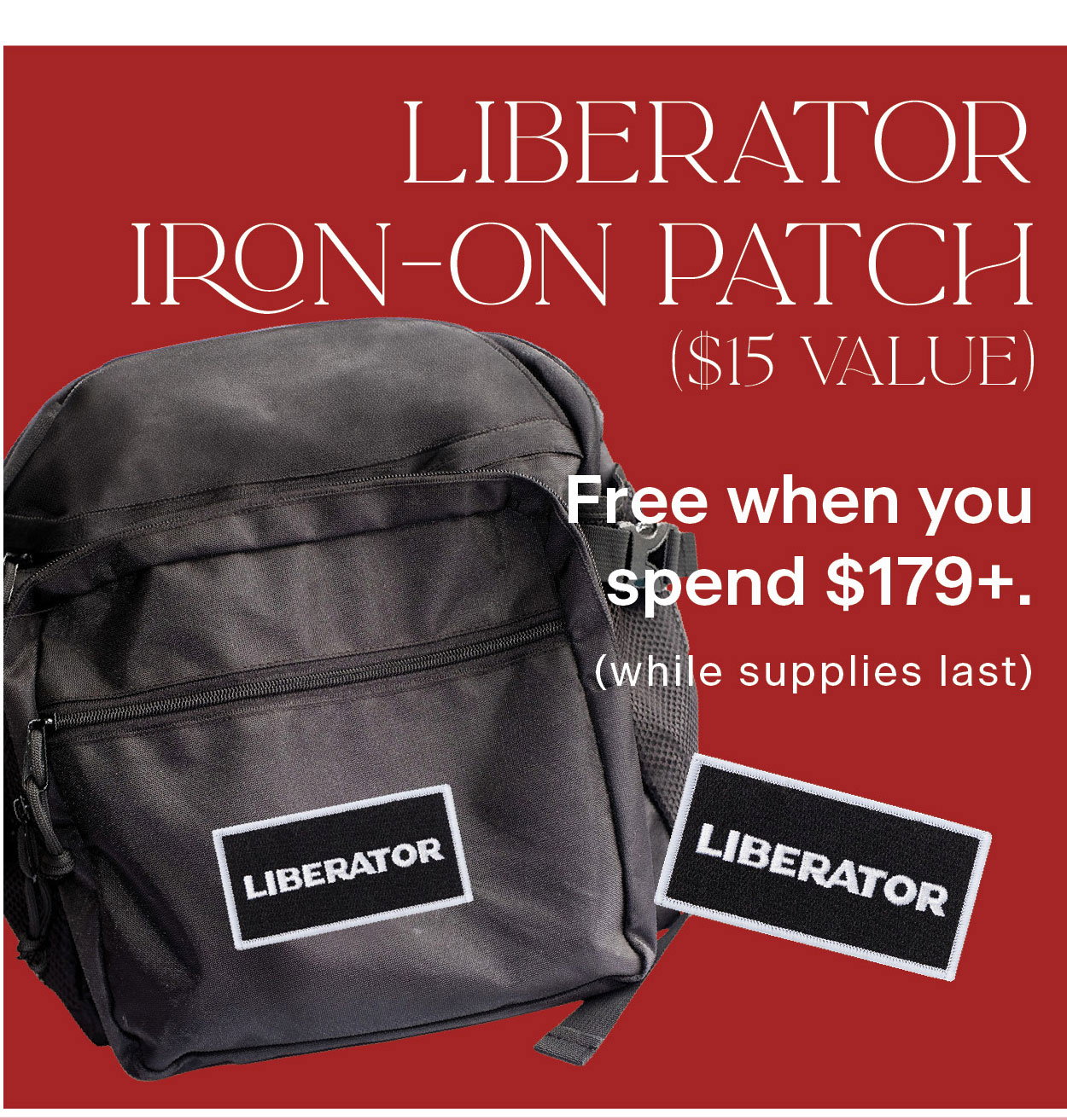 Liberator Iron-On Patch (\\$15 Value) Free when you spend \\$179+ (while supplies last)