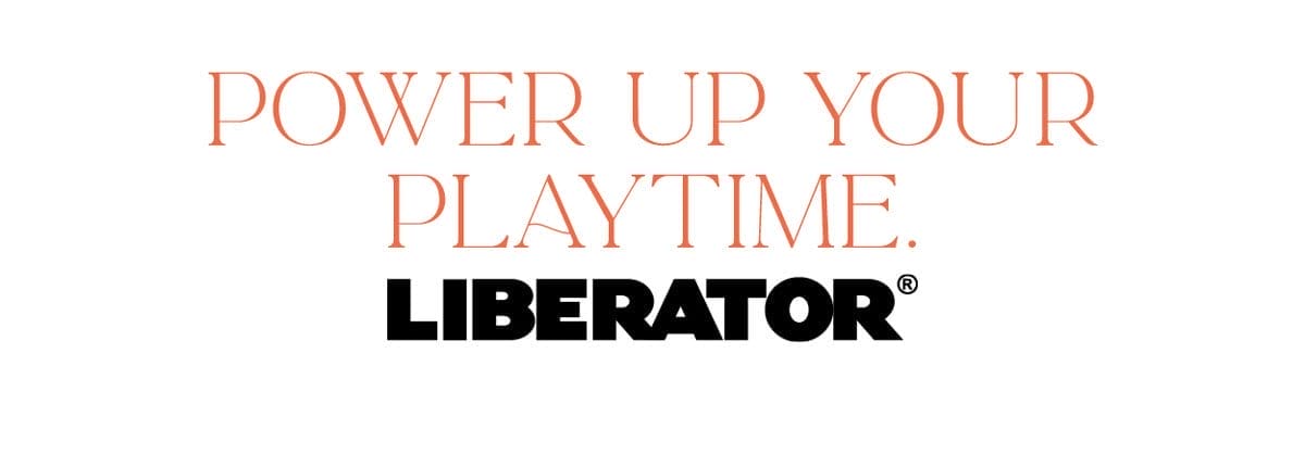 Power Up Your Playtime Liberator