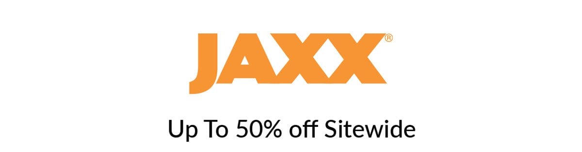 Jaxx Up to 50% off Sitewide