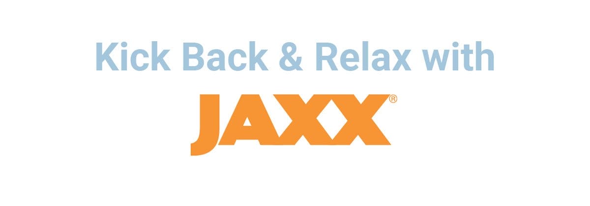Kick Back & Relax with Jaxx