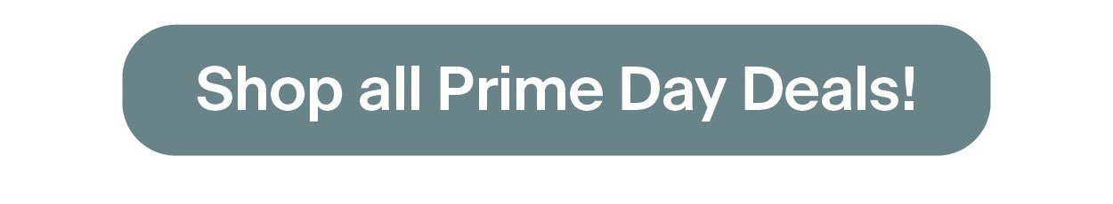 Shop all prime day deals!