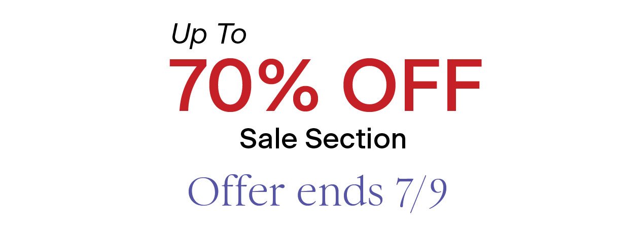 Up to 70% off sale section offer ends 7/9