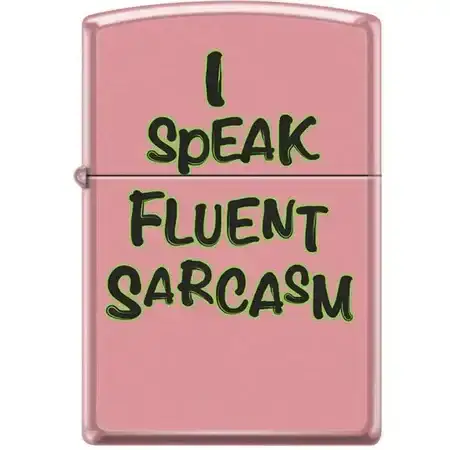 Zippo Lighter - I Speak Fluent Sarcasm Pink Matte