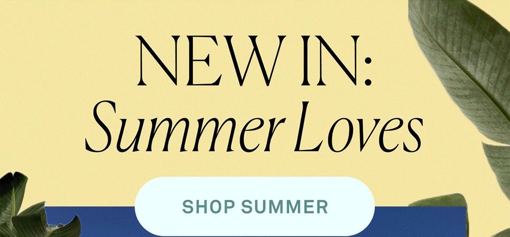 New in: Summer Loves
