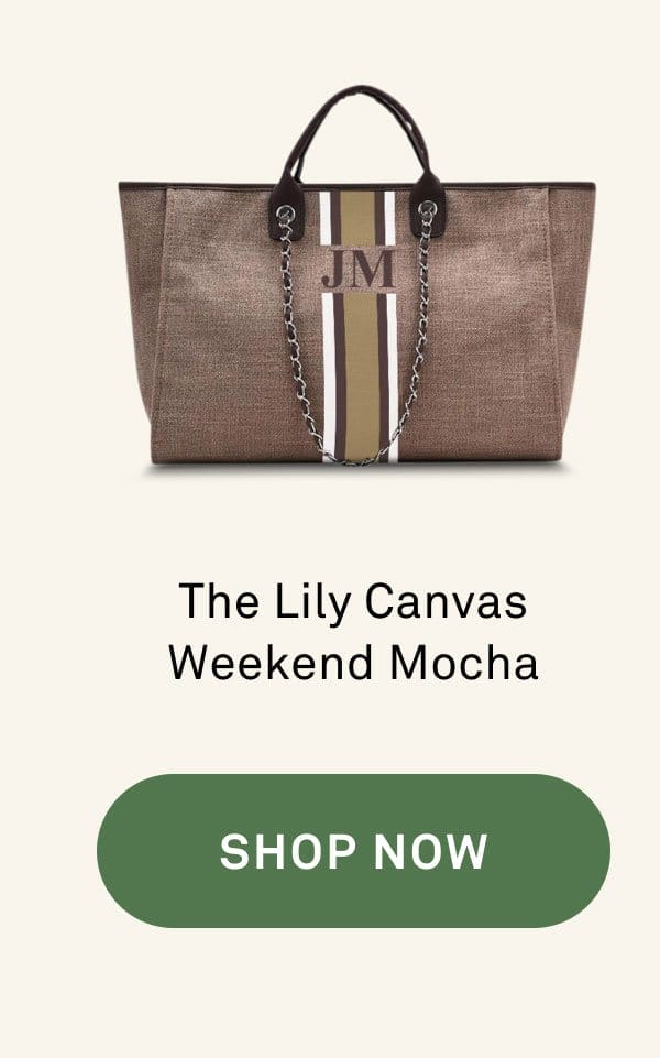 The Lily Canvas Weekend Mocha