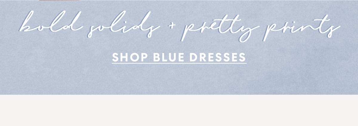 bold solids + pretty prints | shop blue dresses