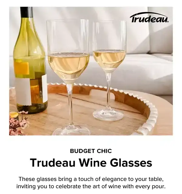 TRUDEAU WINE GLASSES