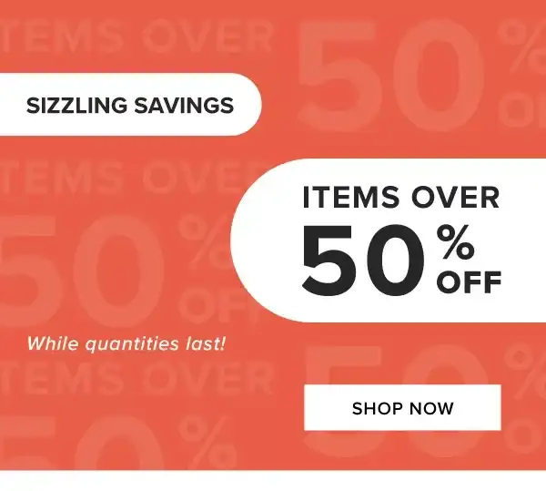 ITEMS OVER 50% OFF