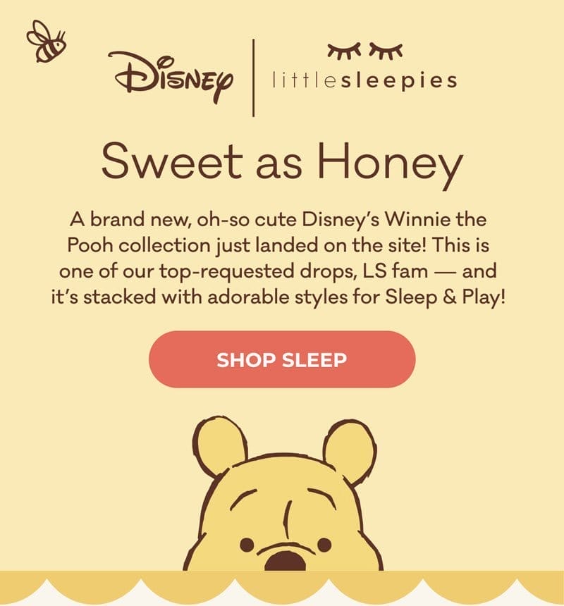 Sweet as Honey | A brand new, oh-so cute Disney's Winnie the Pooh collection just landed on the site! This is one of our top-requested drops, LS fam - and it's stacked with adorable styles for Sleep & Play! | SHOP SLEEP