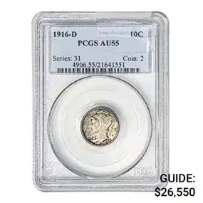 1916-D Mercury Silver Dime PCGS AU55