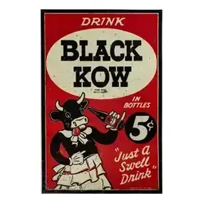 Drink Black Kow 'Just a Swell Drink' SST Sign w/ Cow & Bottle