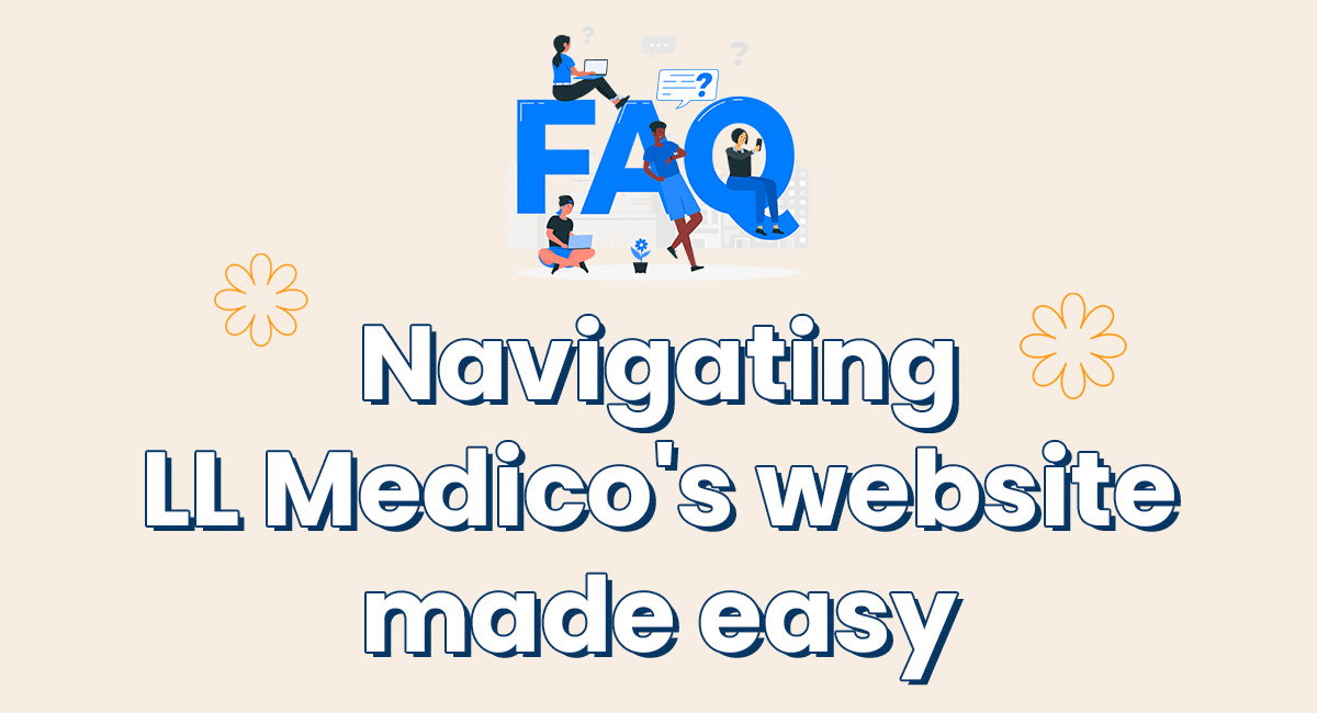 Navigating LL Medico's website made easy