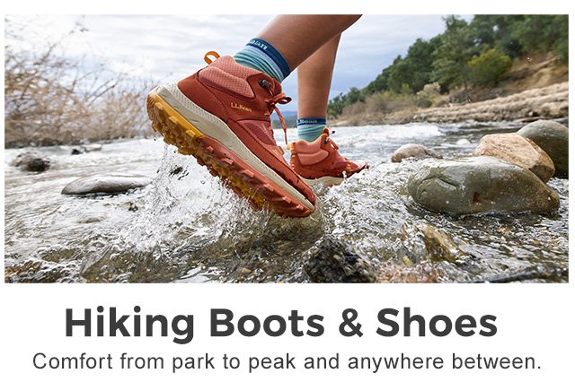 Hiking Boots & Shoes. Comfort from park to peak and anywhere between.