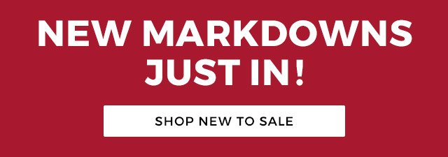 New markdowns just in!